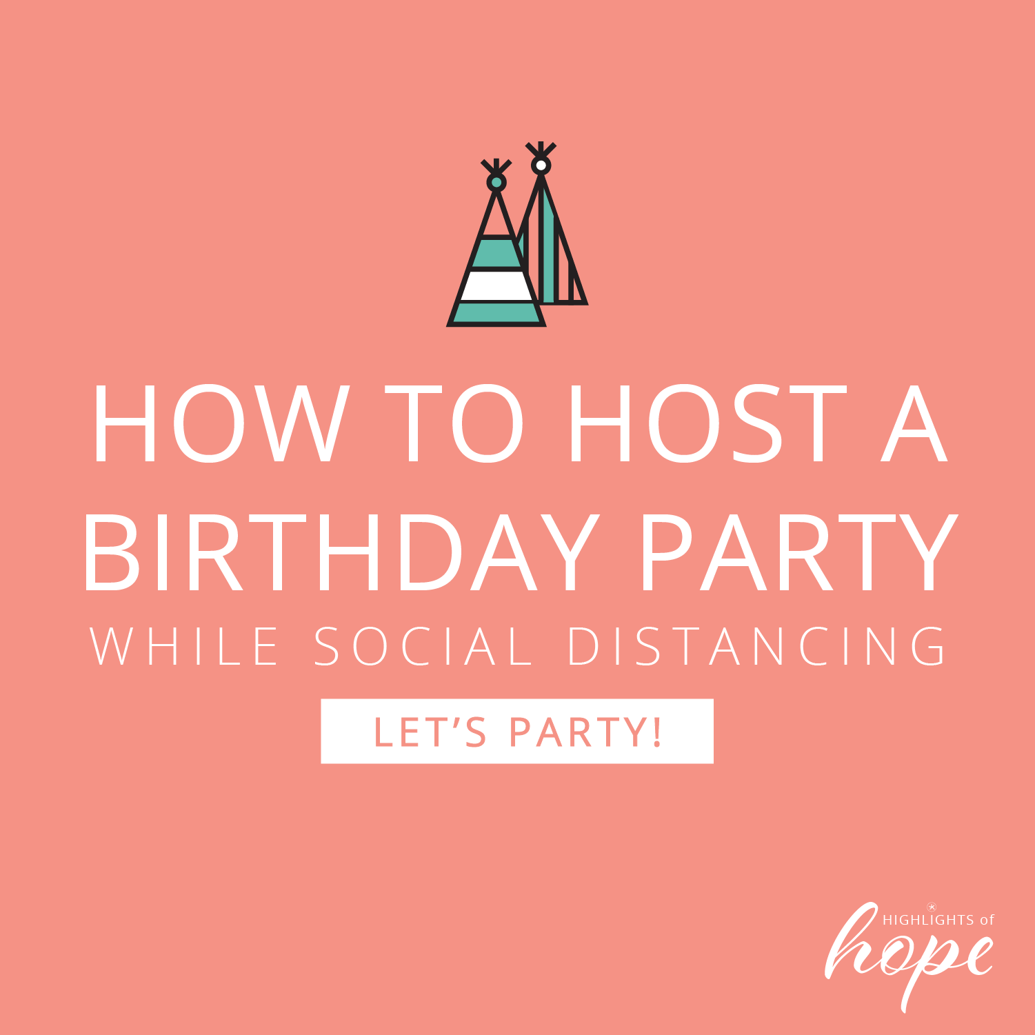 How to Host a Birthday Party while Social Distancing – Starfish Project